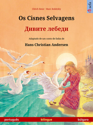 cover image of Os Cisnes Selvagens – Дивите лебеди (português – búlgaro)